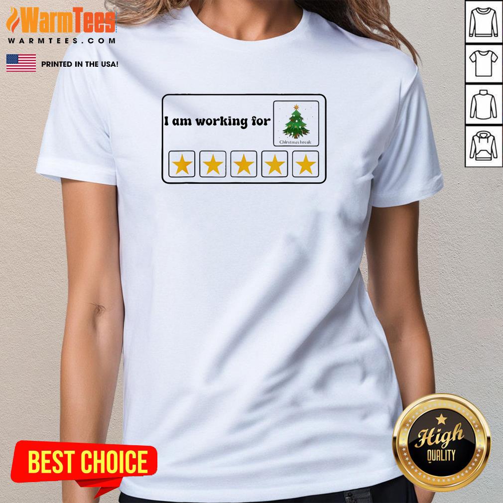 Official I Am Working For Christmas Break Teacher T-Shirt - Image 2