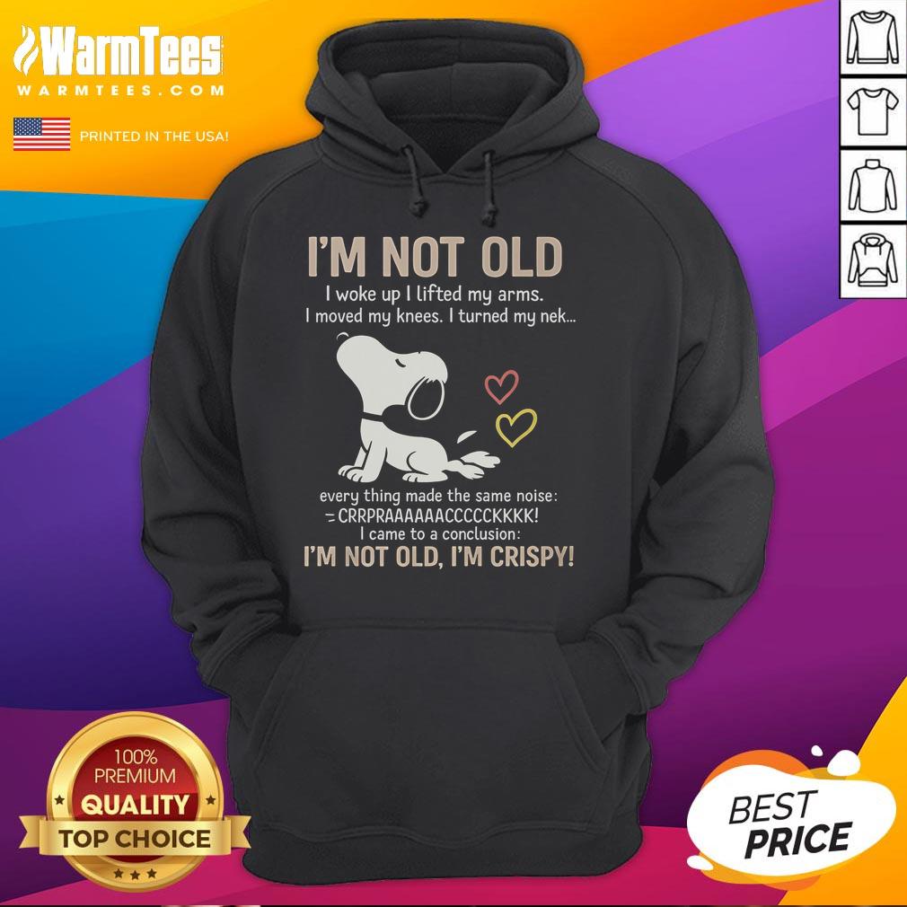 Official I'm Not Old I'm Crispy T-Shirt - Image 2