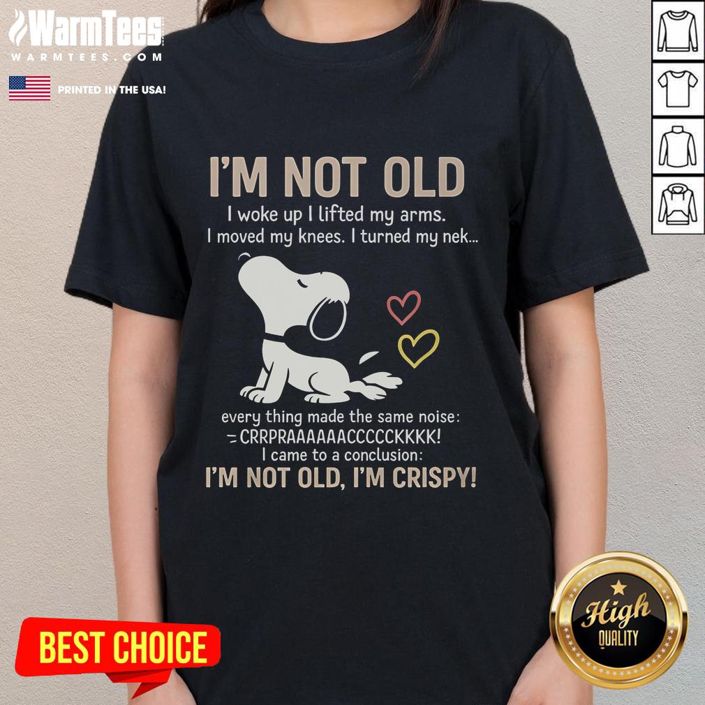Official I'm Not Old I'm Crispy T-Shirt - Image 3