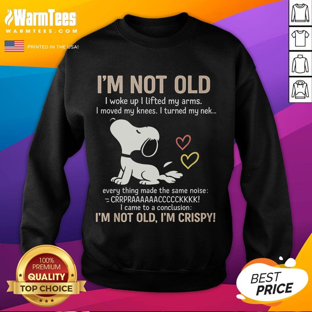 Official I'm Not Old I'm Crispy T-Shirt - Image 5
