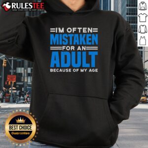 Alternative view of Official I'm Often Mistaken For An Adult Because Of My Age T-Shirt