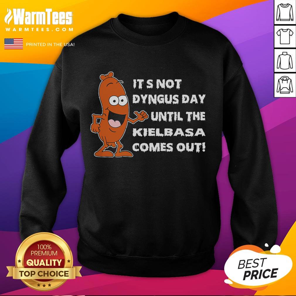 Official It's Not Dyngus Day Until Kielbasa Comes Out Funny T-Shirt - Image 5