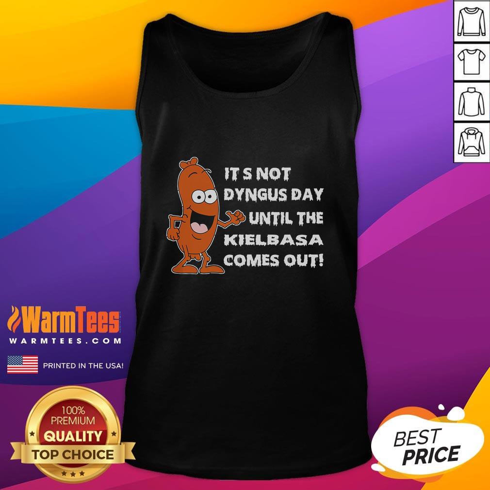 Official It's Not Dyngus Day Until Kielbasa Comes Out Funny T-Shirt - Image 4