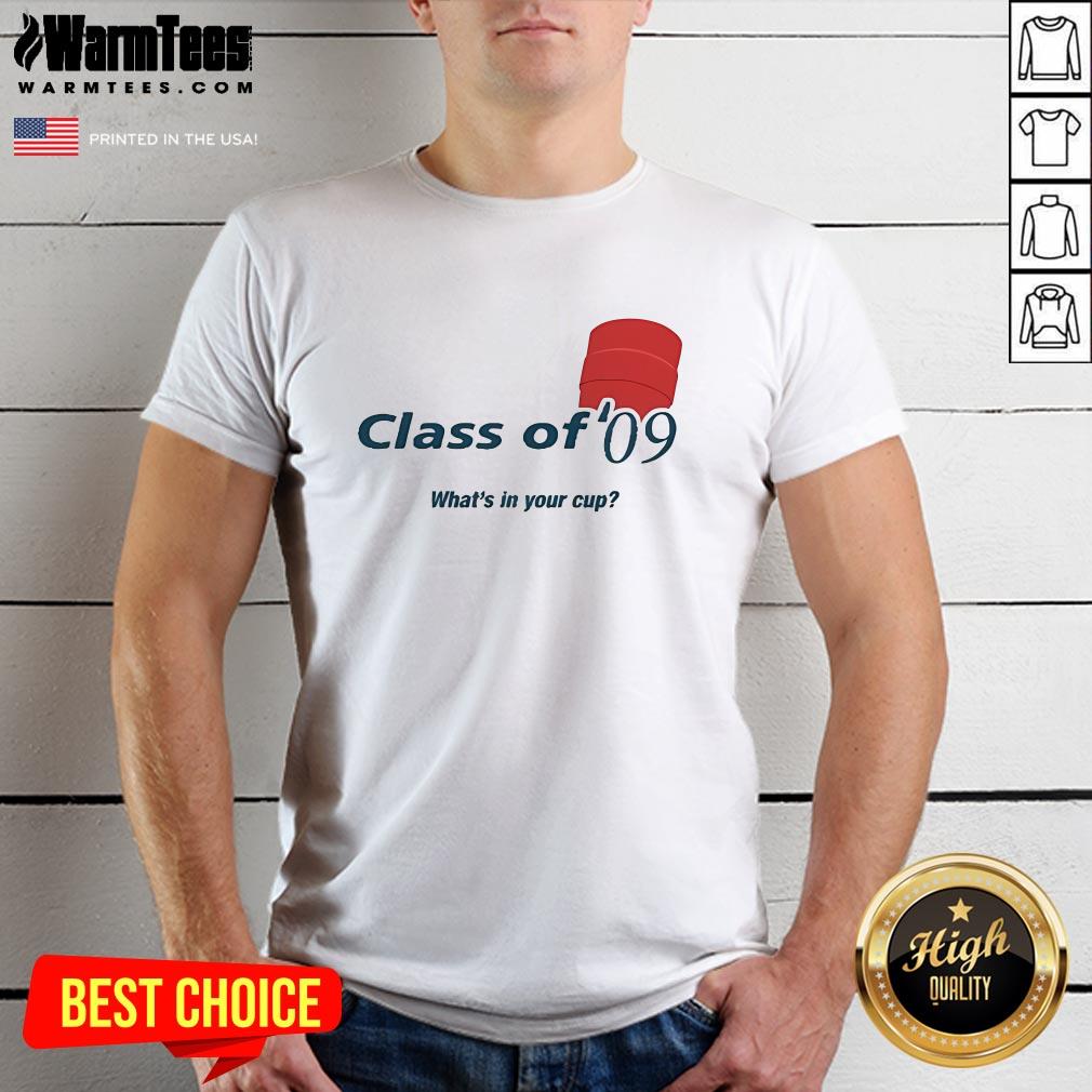 Official It's Not The 90s Double Cup Class Of '09 T-Shirt