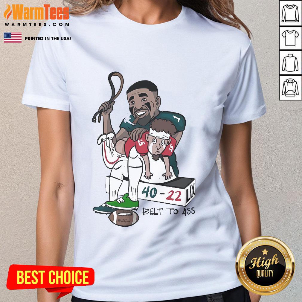 Official Jalen And Patrick Belt To Ass 40-22 T-Shirt - Image 3