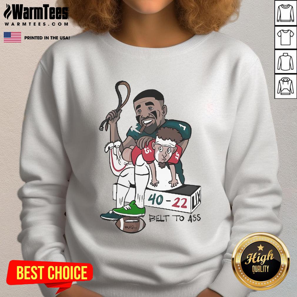 Official Jalen And Patrick Belt To Ass 40-22 T-Shirt - Image 5