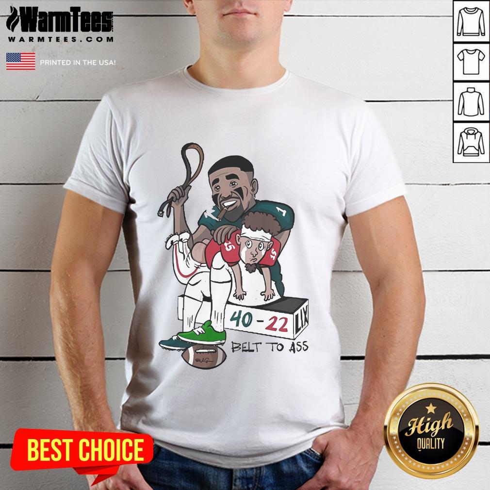Official Jalen And Patrick Belt To Ass 40-22 T-Shirt