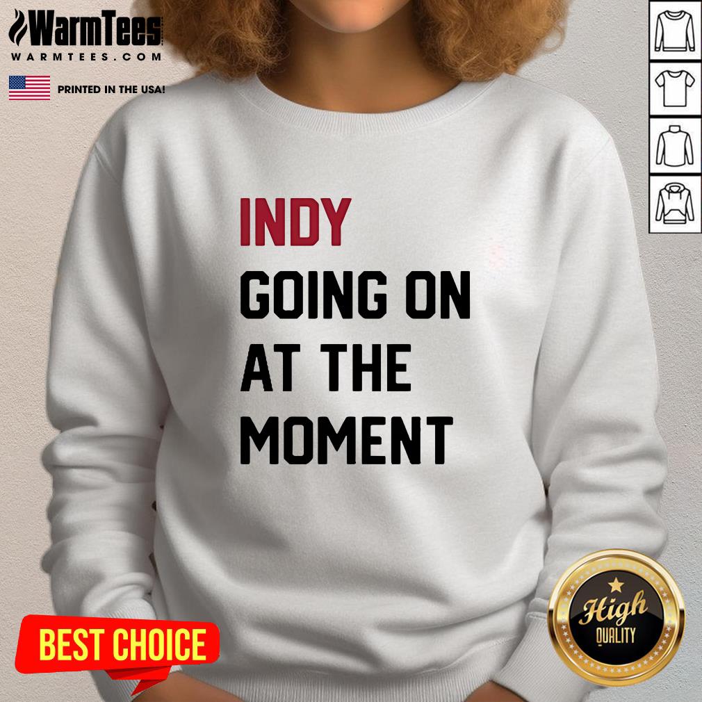 Official John Green Indy Going On At The Moment T-Shirt - Image 4