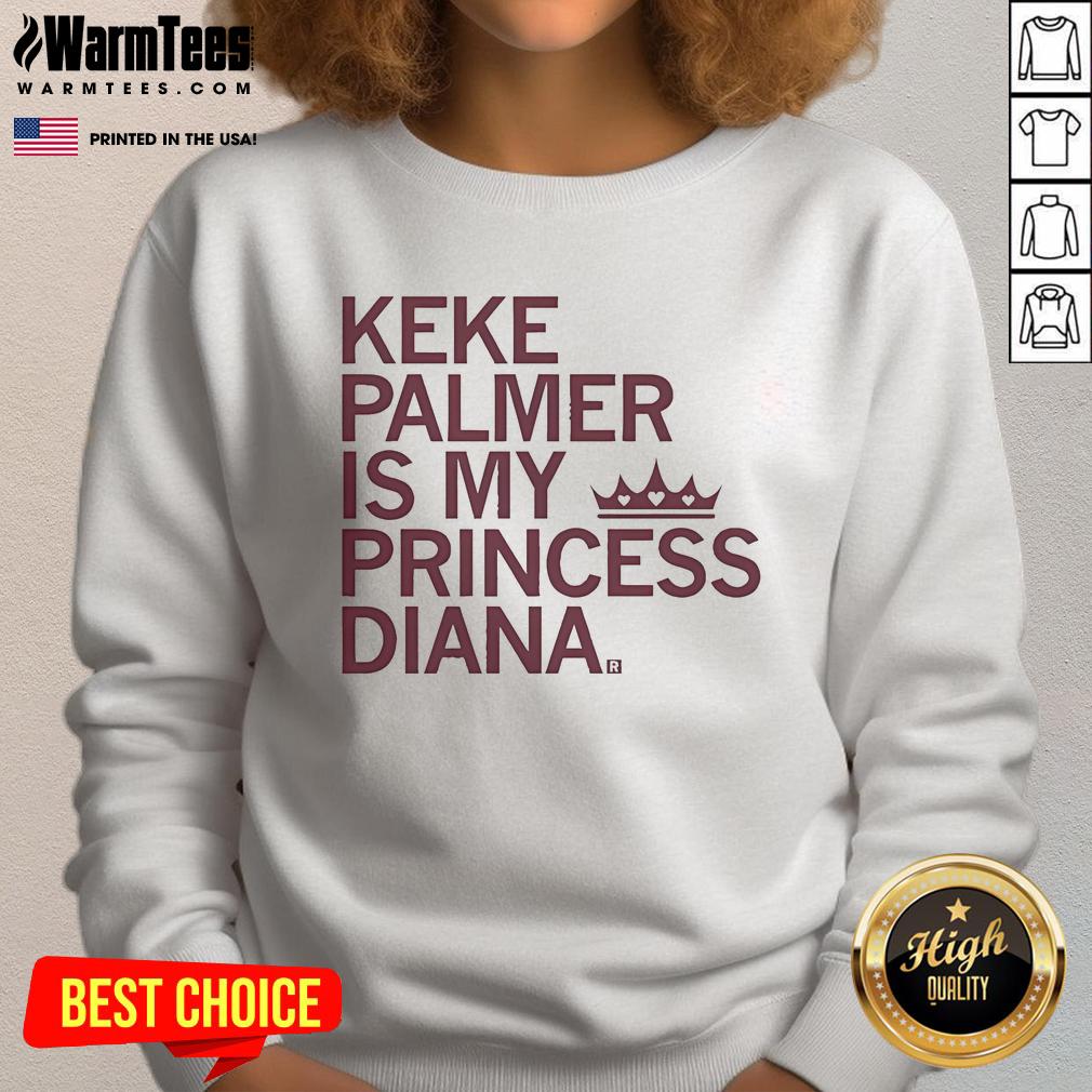Official Keke Palmer Is My Princess Diana T-Shirt - Image 5