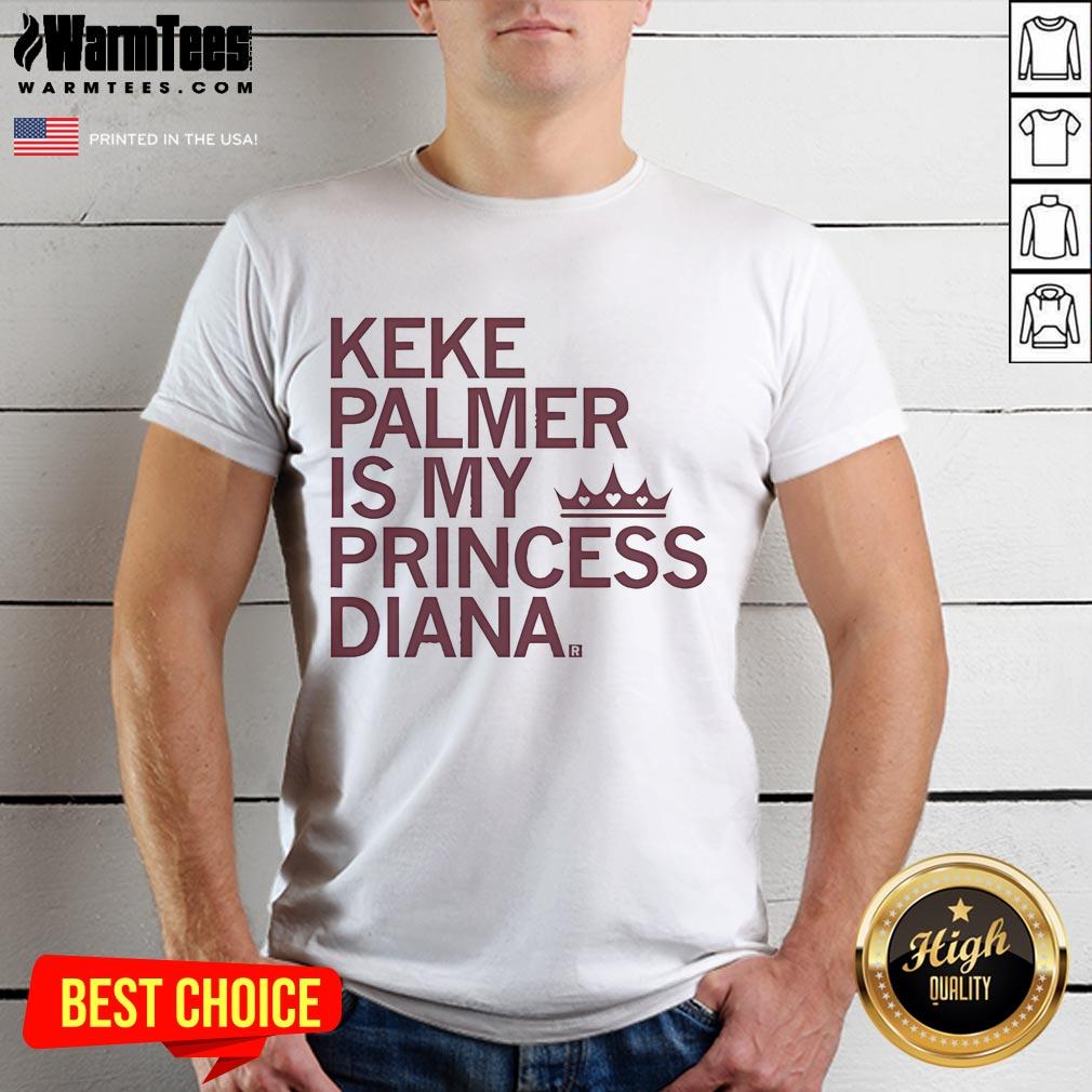 Official Keke Palmer Is My Princess Diana T-Shirt