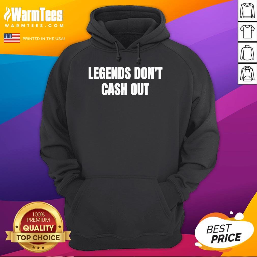 Official Legends Don't Cash Out T-Shirt - Image 3
