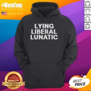 Alternative view of Official Lying Liberal Lunatic T-Shirt