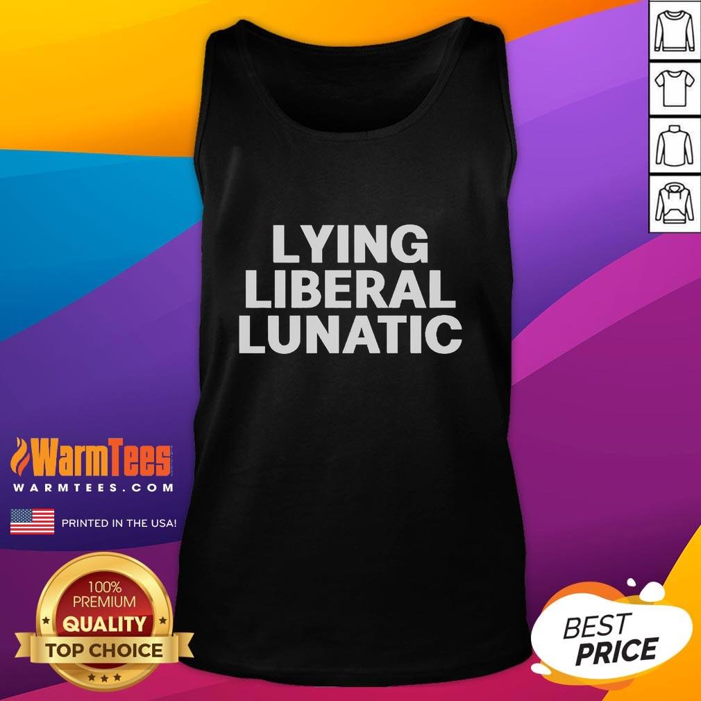 Official Lying Liberal Lunatic T-Shirt - Image 4