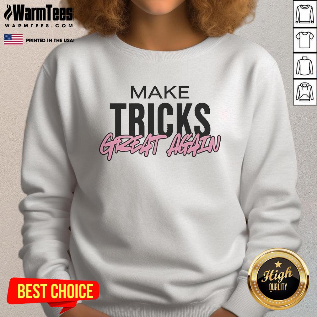 Official Make Tricks Great Again T-Shirt - Image 5