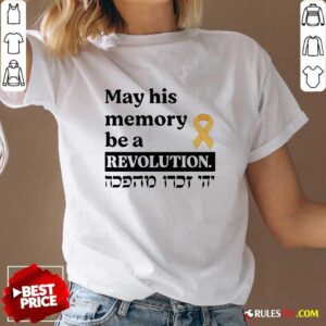 Alternative view of Official May His Memory Be A Revolution T-Shirt