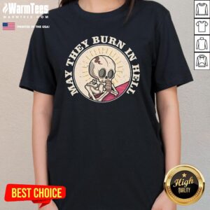 Alternative view of Official May They Burn In Hell Halloween Skeleton T-Shirt