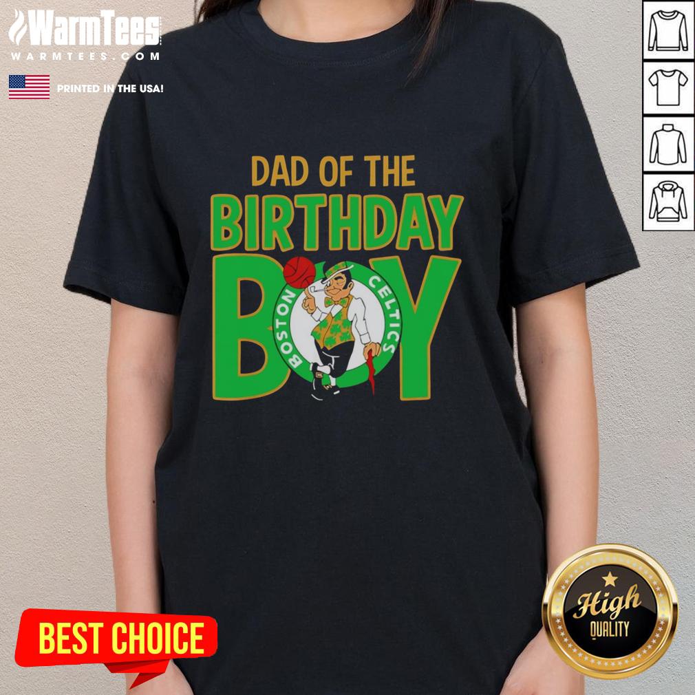 Official NBA Boston Celtics Dad Of The Birthday Boy T-Shirt - Image 3