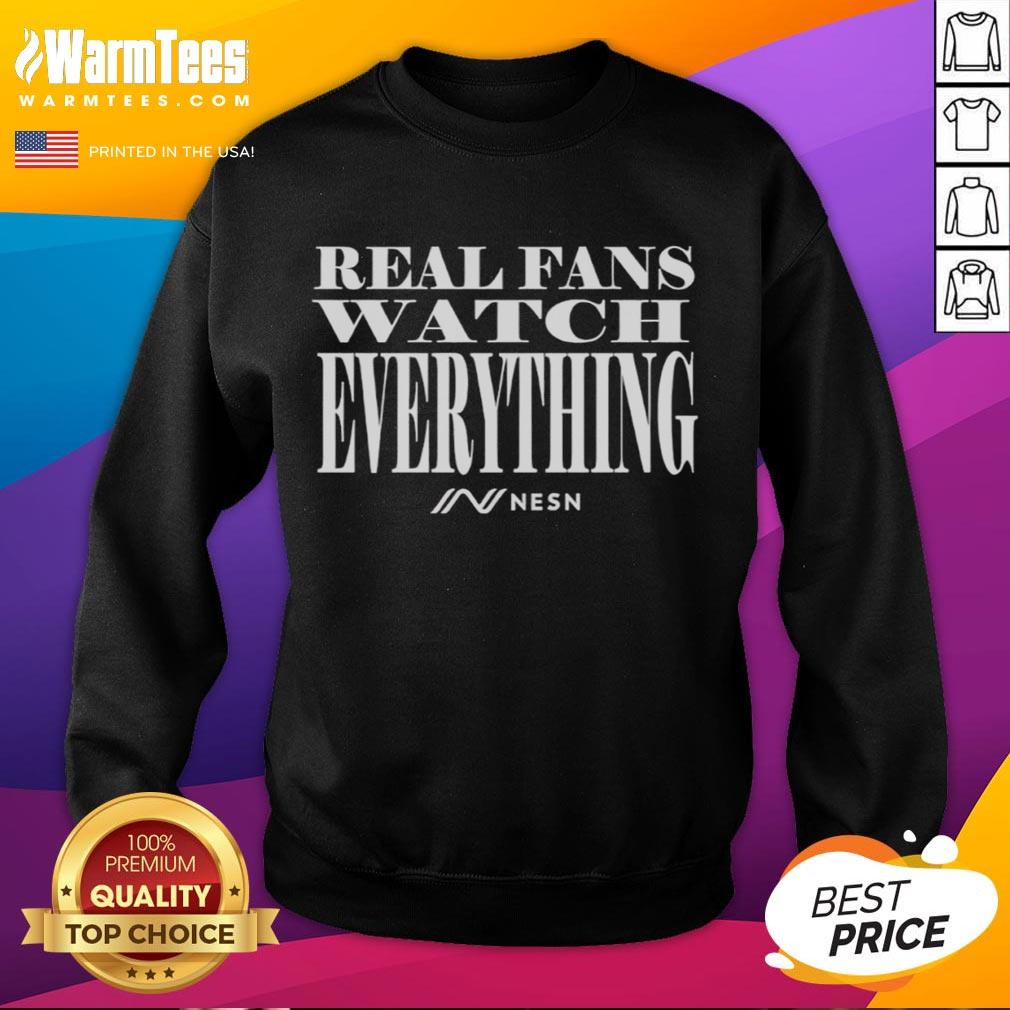 Official NESN Real Fans Watch Everything T-Shirt - Image 5