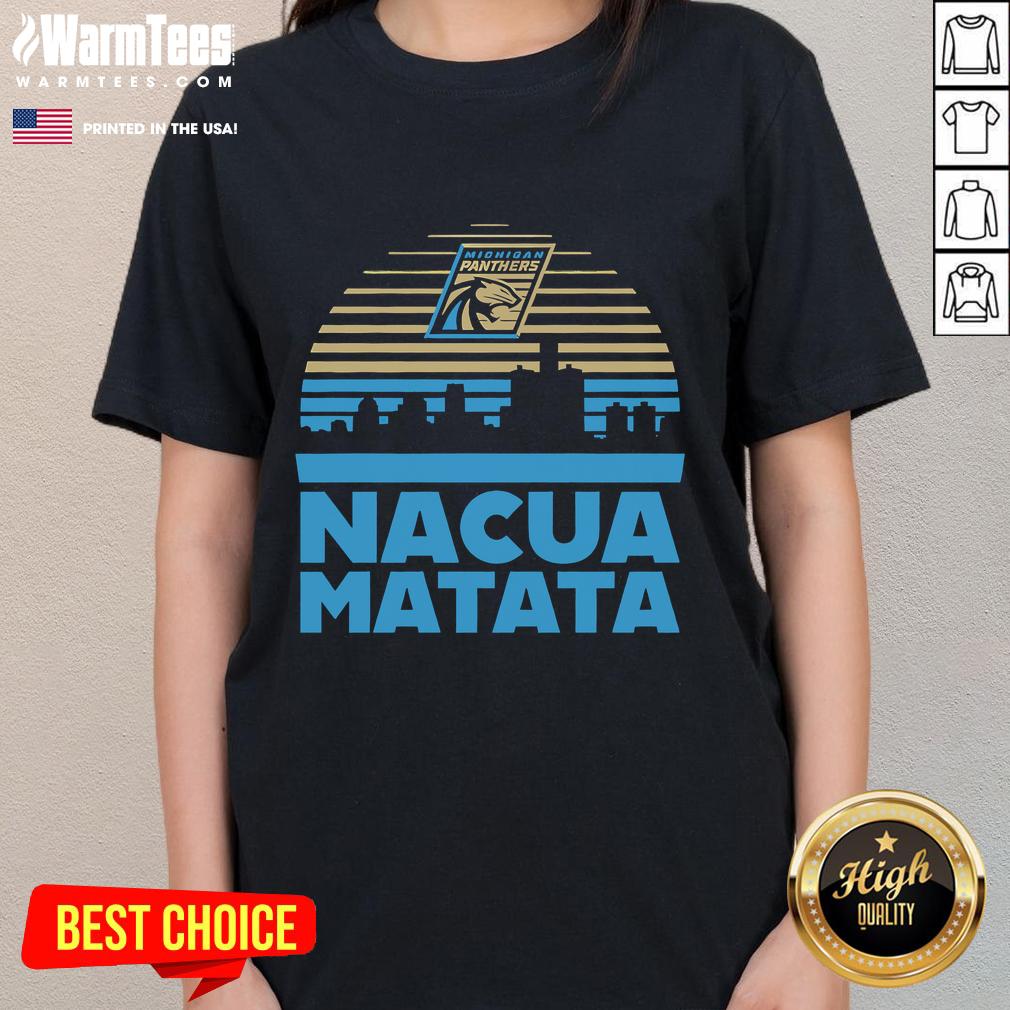 Official Nacua Matata Michigan Panthers T-Shirt - Image 3