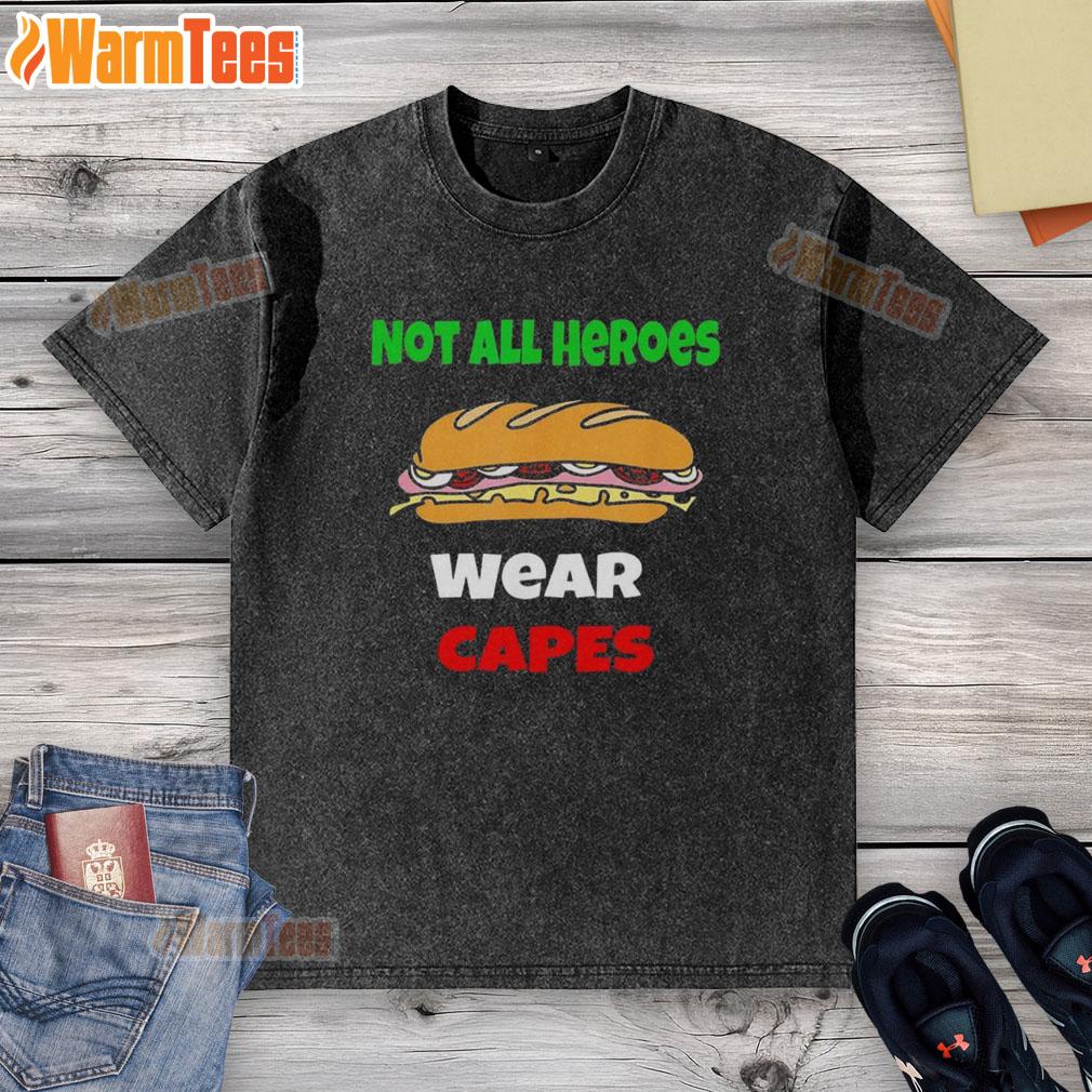 Official Not All Heroes Wear Capes Free DC Sub Sandwich T-Shirt - Image 6