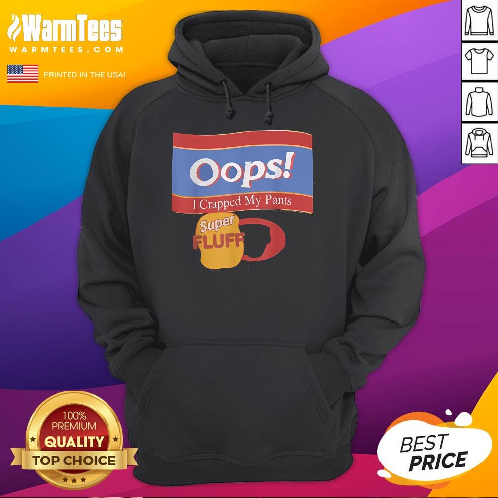Official Oops I Crapped My Pants Super Fluff T-Shirt - Image 3