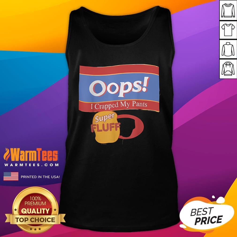 Official Oops I Crapped My Pants Super Fluff T-Shirt - Image 5