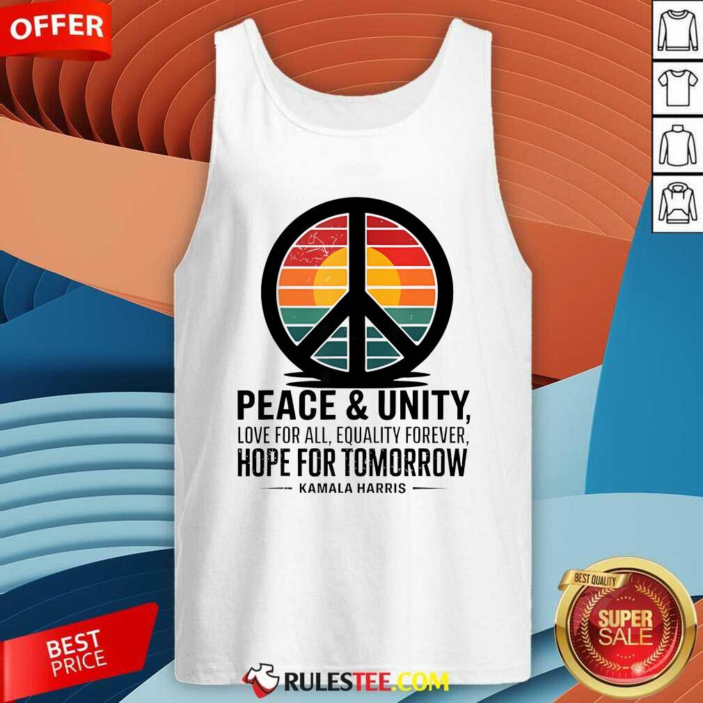 Official Peace Unity Love For All Equality Forever Hope For Tomorrow T-Shirt - Image 4