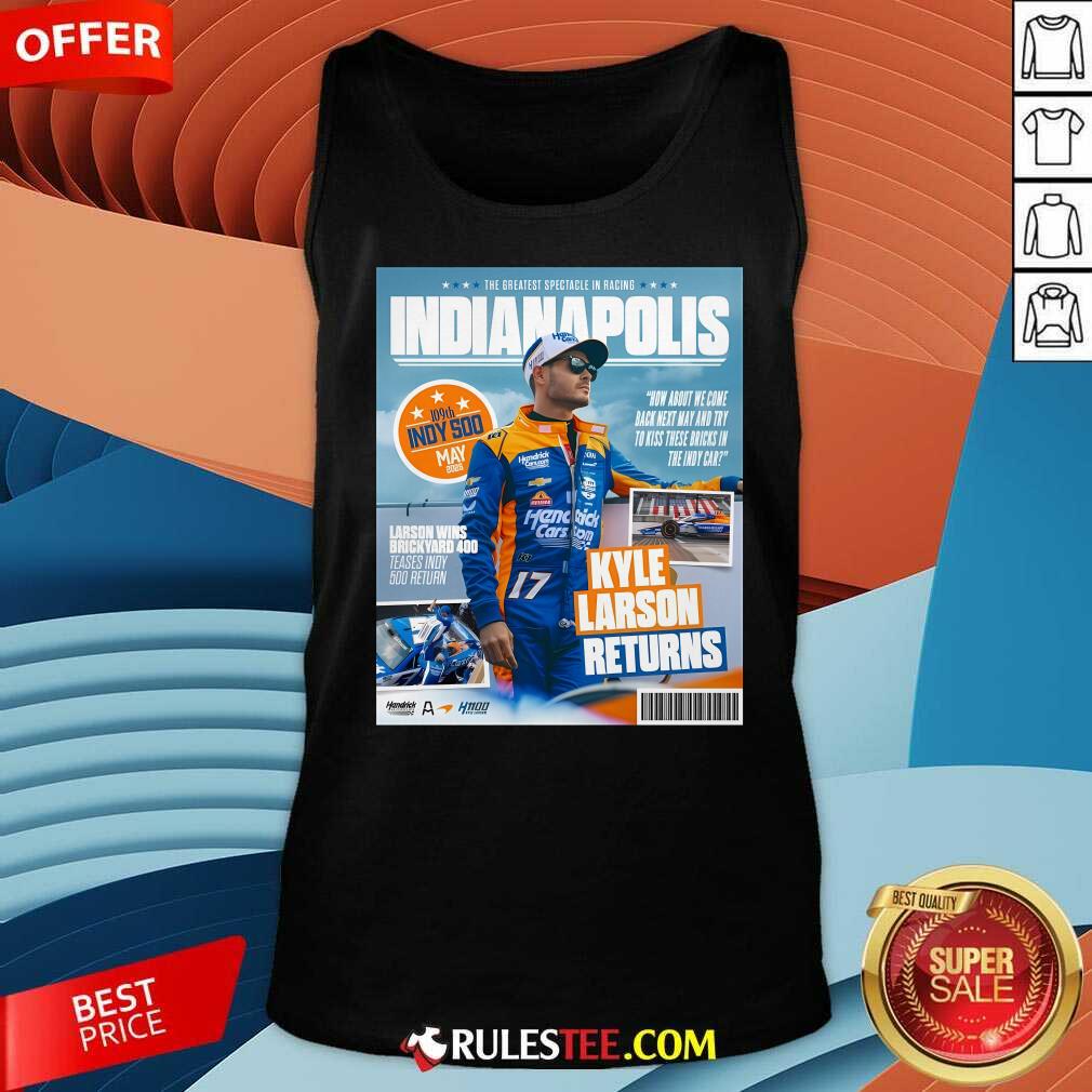 Official Poster Kyle Larson Returns The Greatest Spectacle In Racing T-Shirt - Image 5