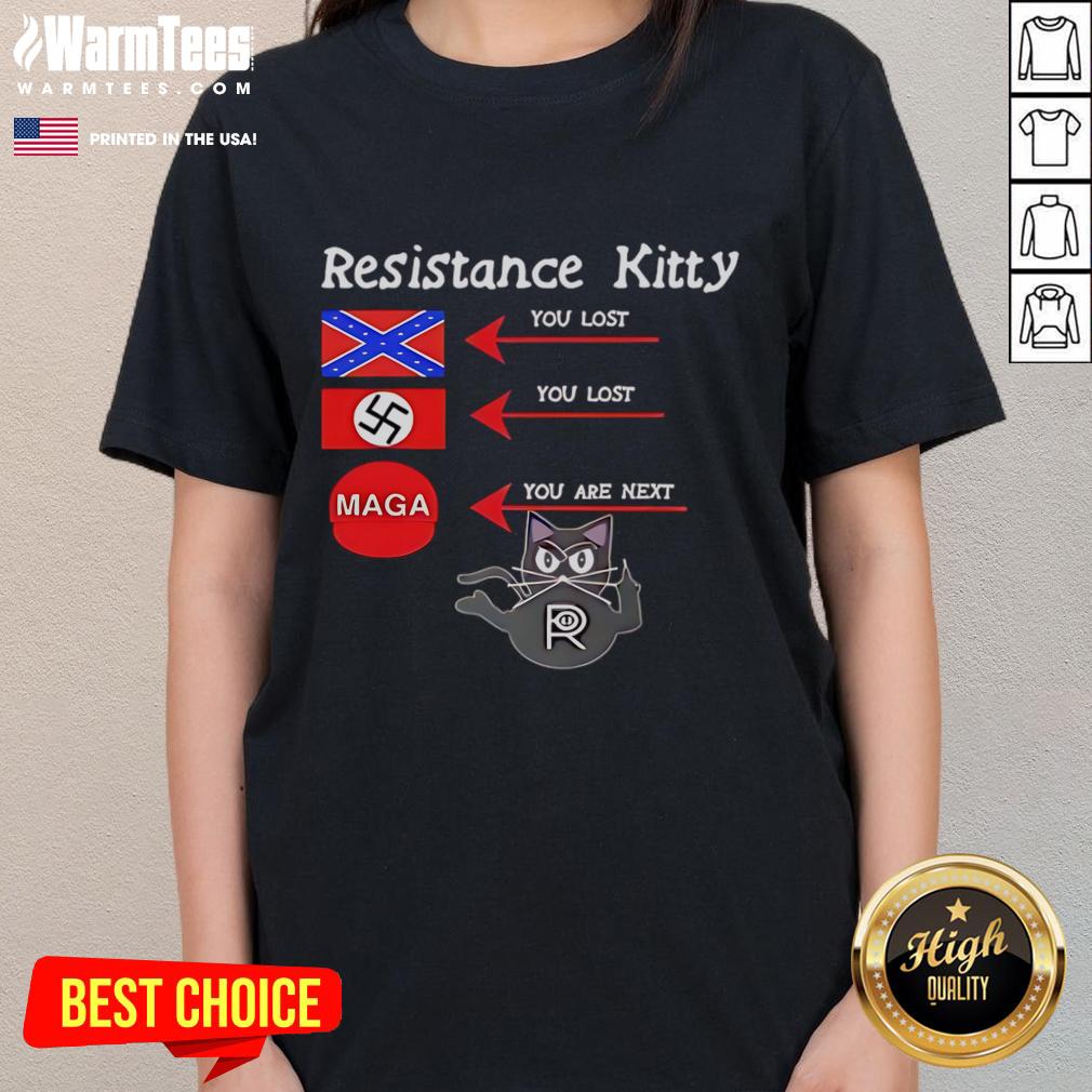 Official Resistance Kitty You Lost You Lost You're Next T-Shirt - Image 3