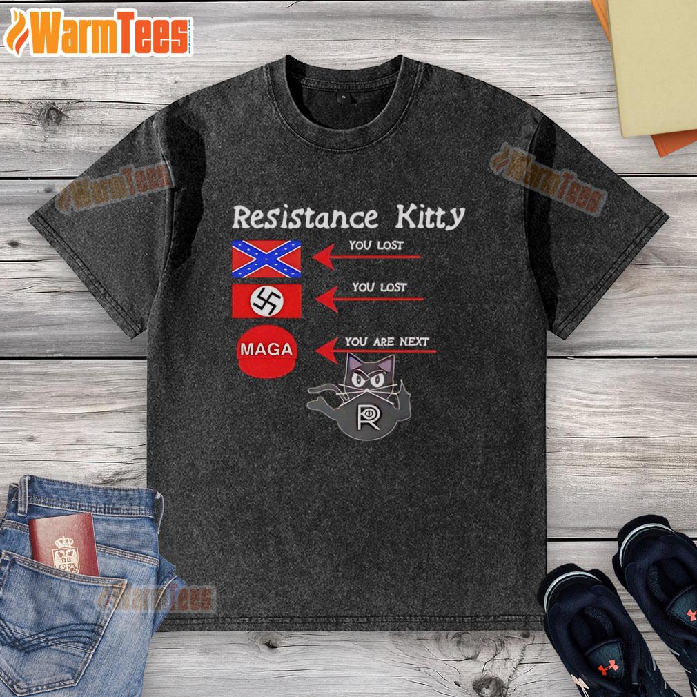 Official Resistance Kitty You Lost You Lost You're Next T-Shirt - Image 6