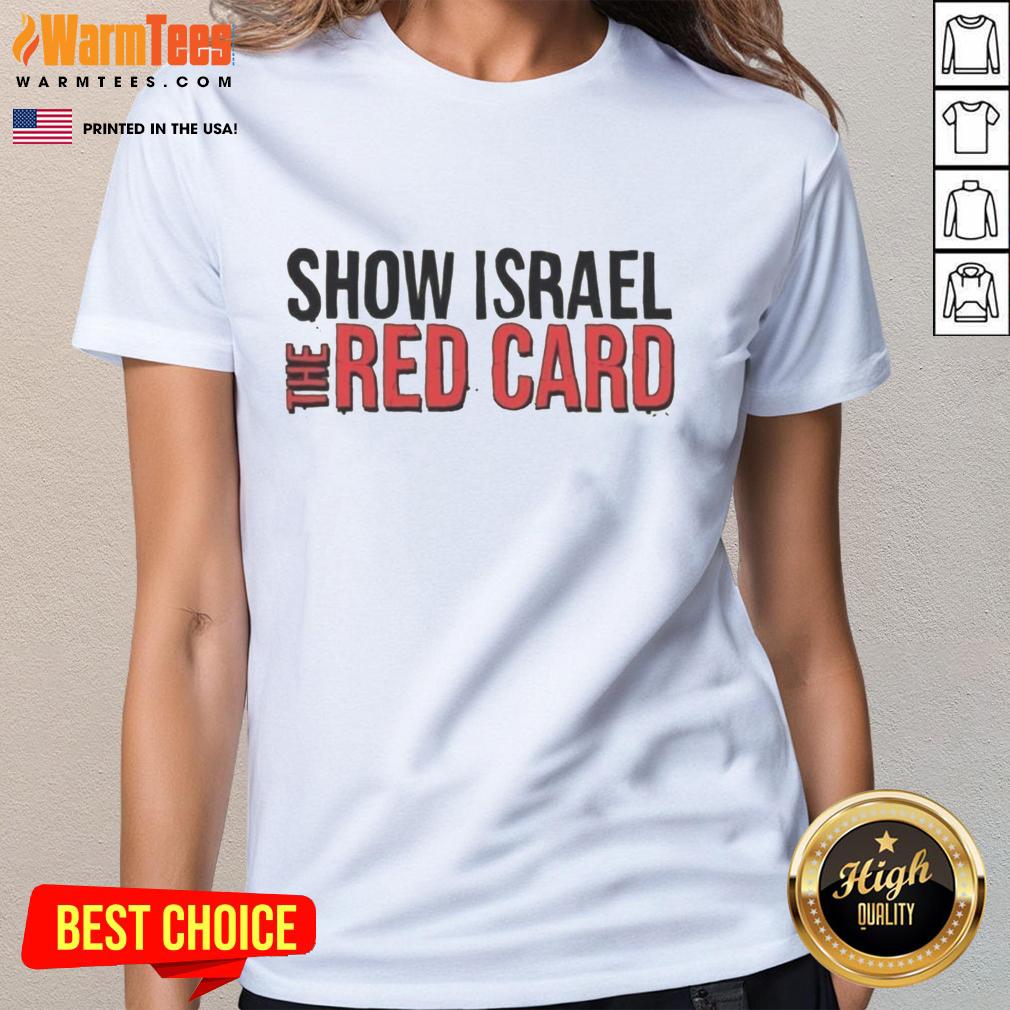 Official Show Israel The Red Card T-Shirt - Image 3