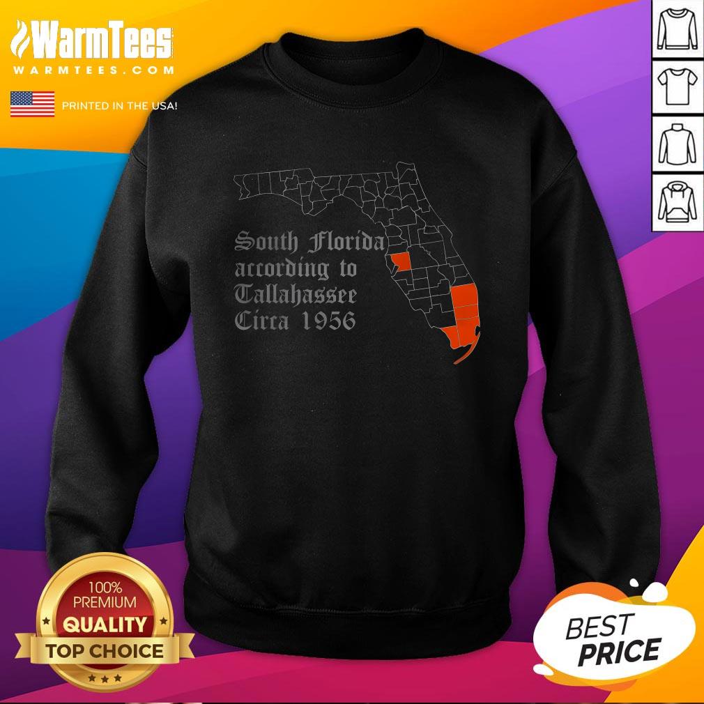 Official South Florida According To Tallahassee Circa 1956 T-Shirt - Image 4