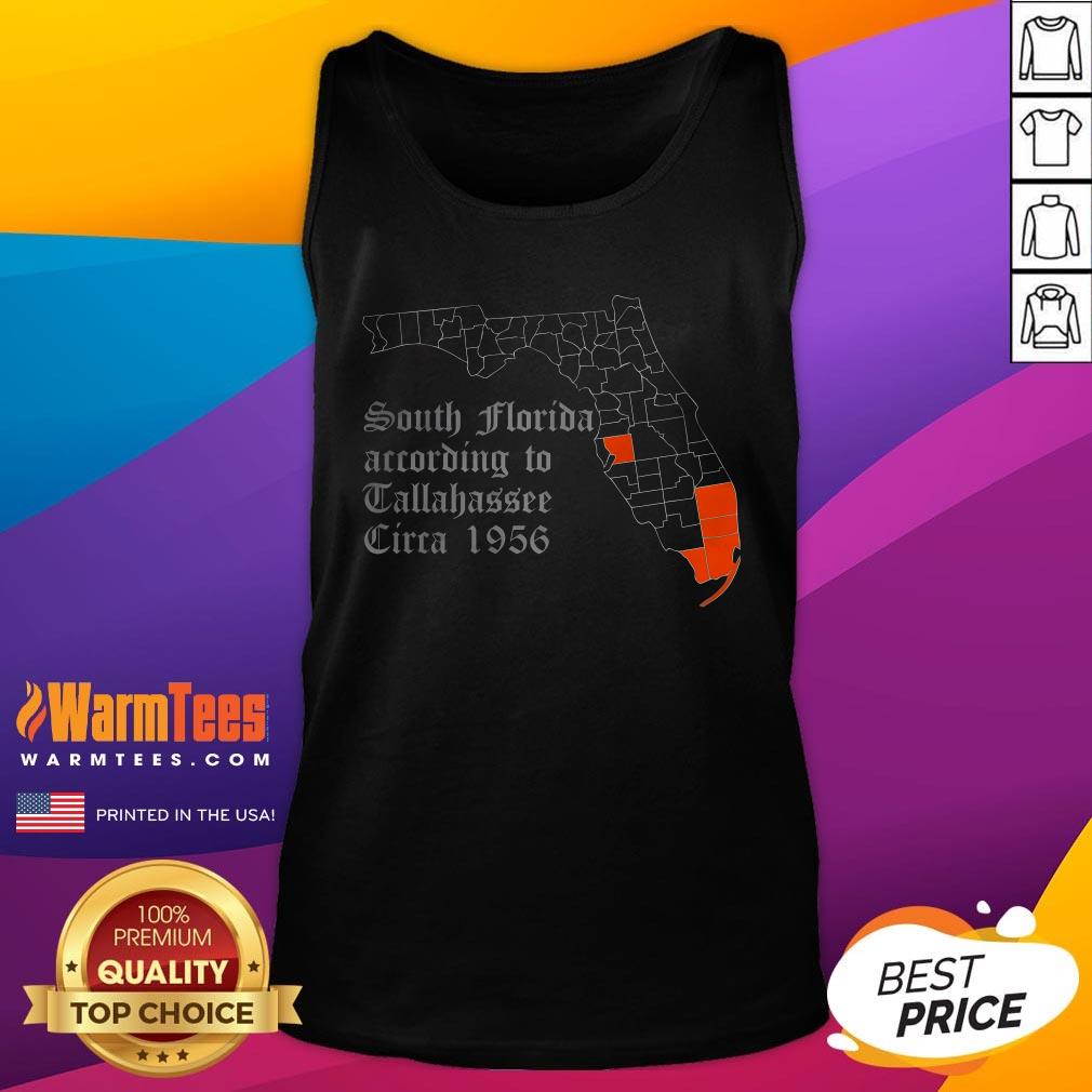 Official South Florida According To Tallahassee Circa 1956 T-Shirt - Image 5