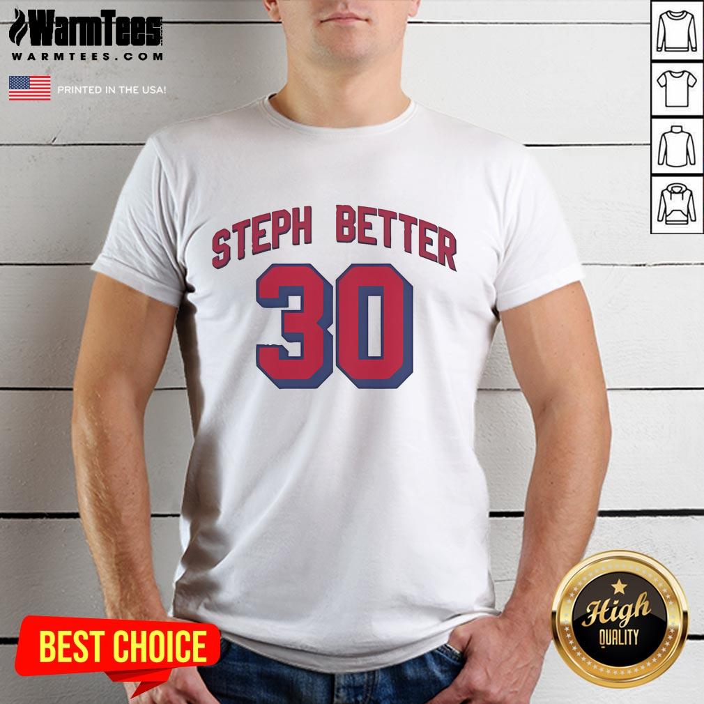 Official Steph Better 30 T-Shirt