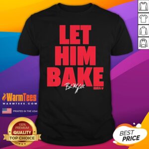 Official Tampa Bay Football Let Him Bake Baker Mayfield T-Shirt