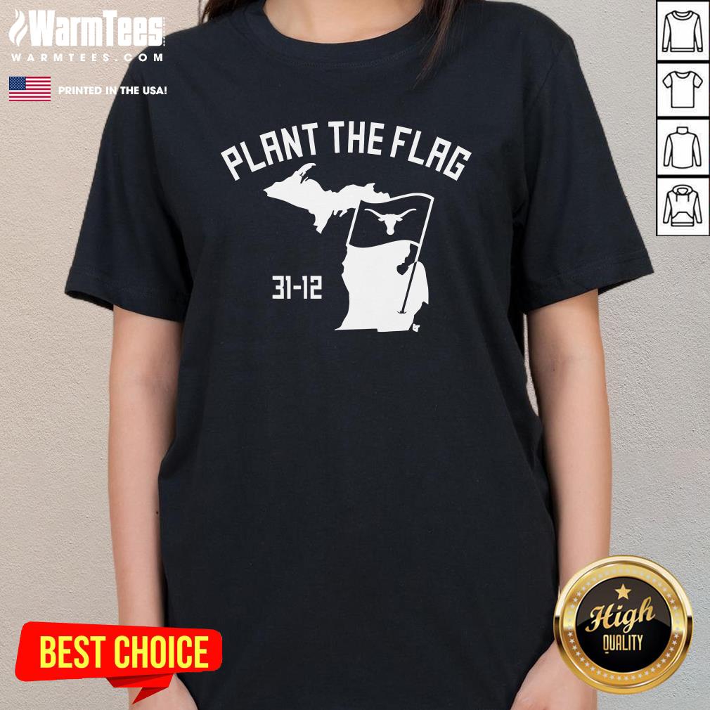 Official Texas Football Plant The Flag 31-12 T-Shirt - Image 2