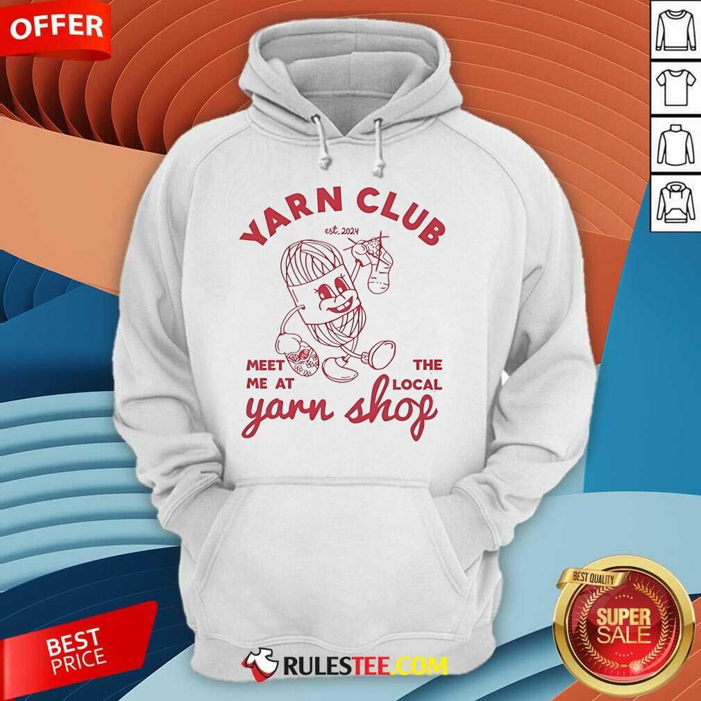 Official The Creabea Yarn Club Meet Me At The Local Yarn Shop Est 2024 T-Shirt - Image 5