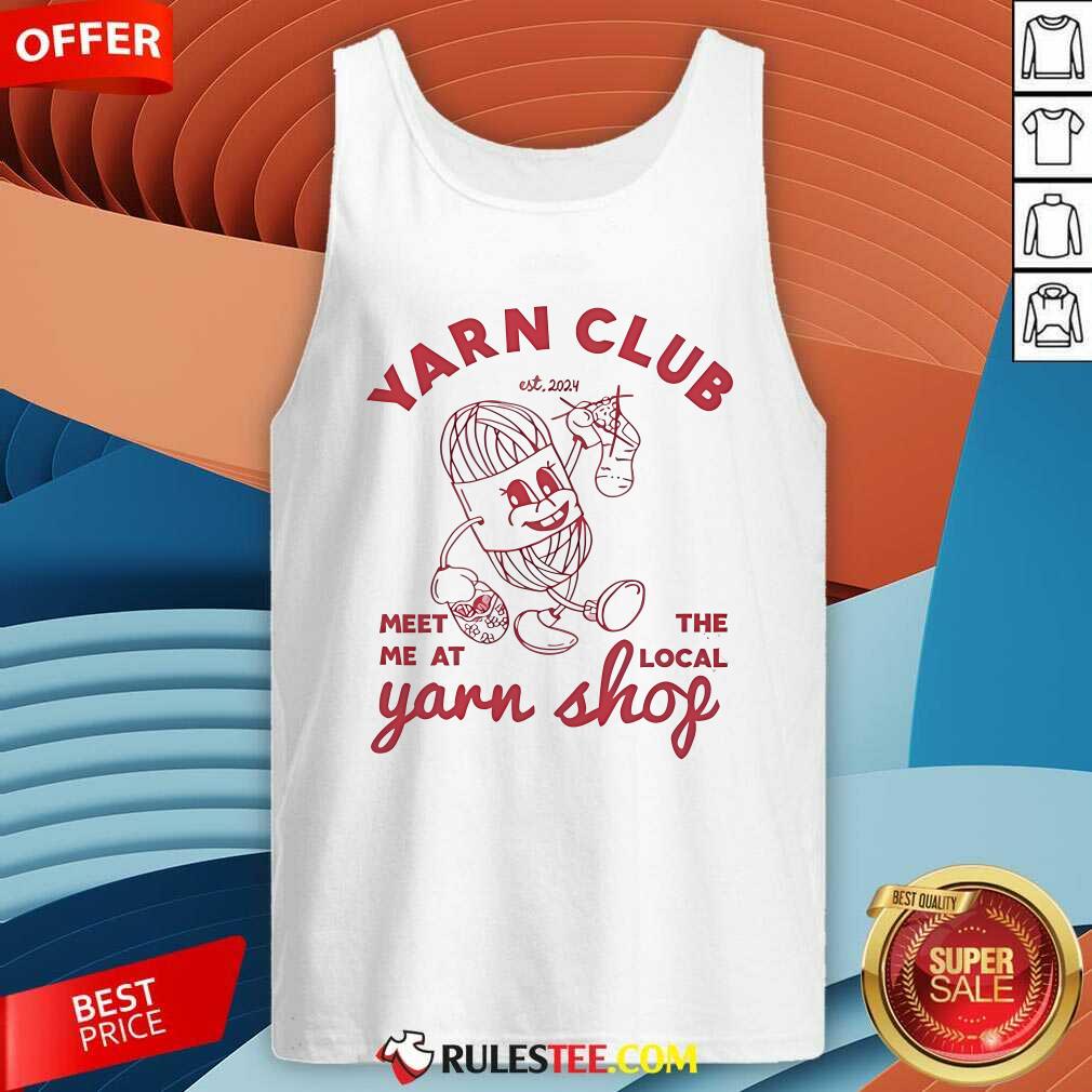 Official The Creabea Yarn Club Meet Me At The Local Yarn Shop Est 2024 T-Shirt - Image 3
