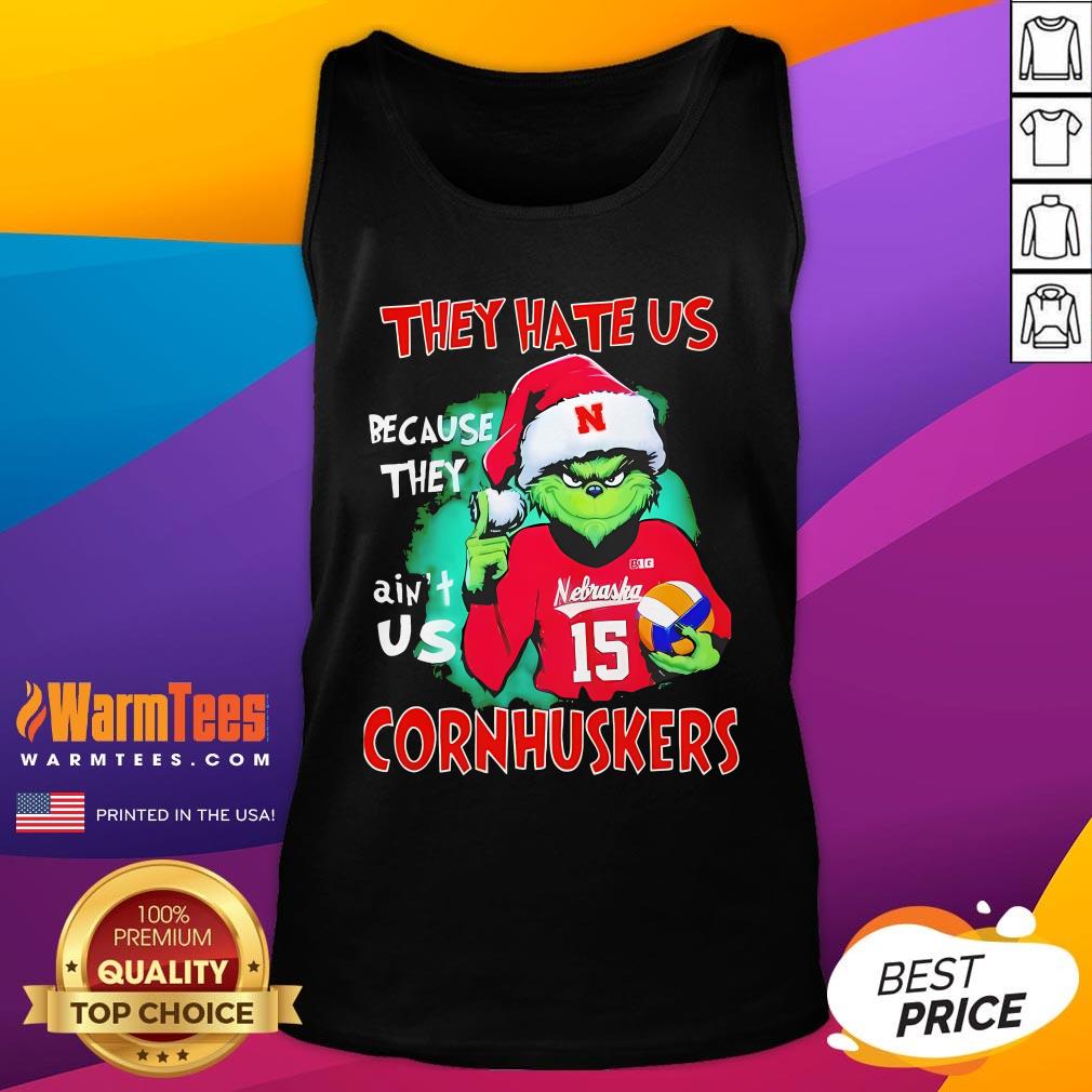 Official The Grinch They Hate Us Because They Ain't Us Nebraska Cornhuskers T-Shirt - Image 5