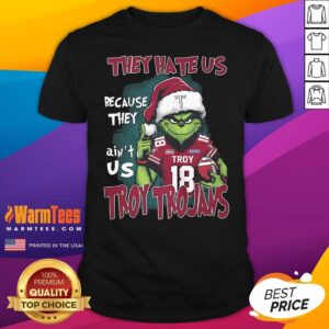 Official The Grinch They Hate Us Because They Ain't Us Troy Trojans T-Shirt