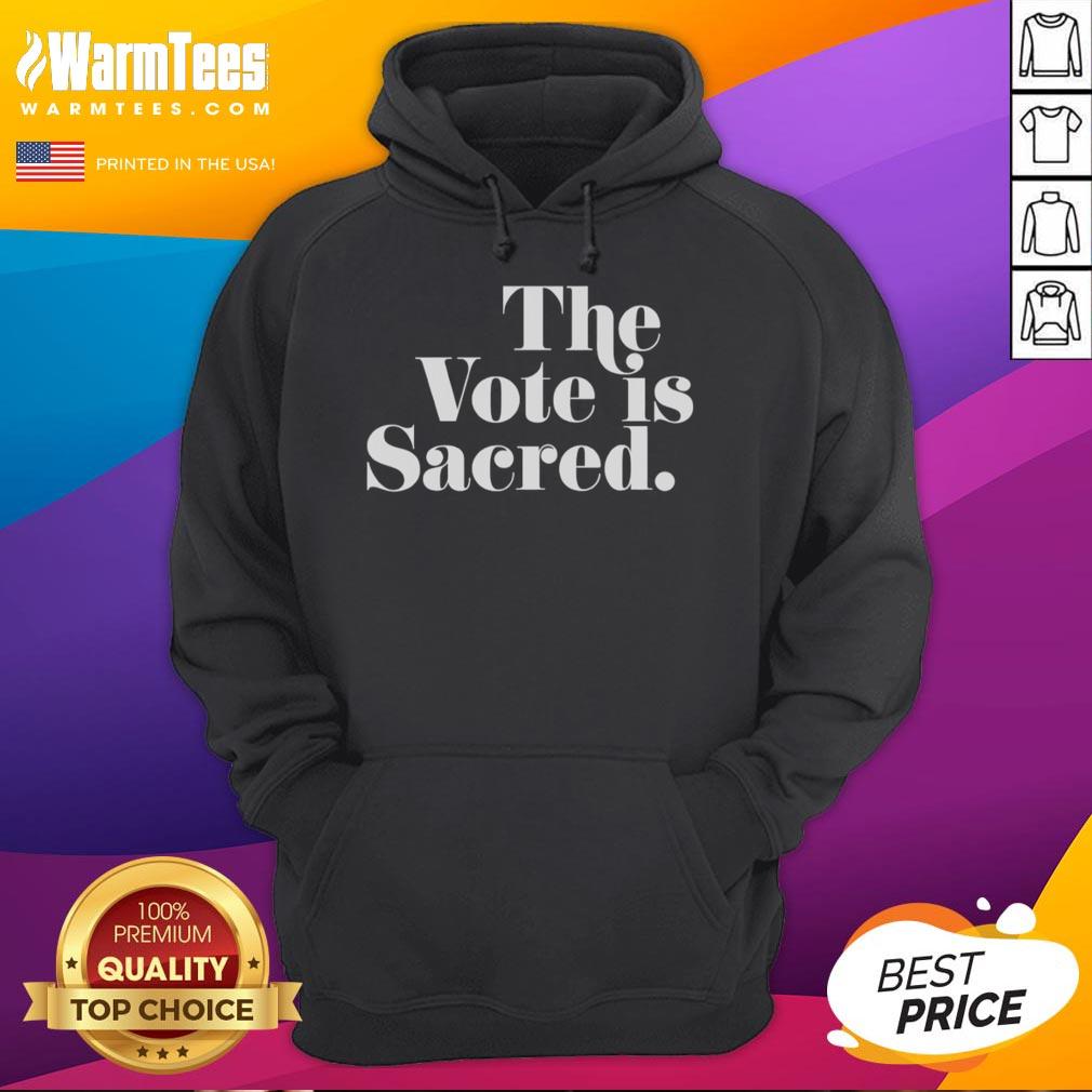 Official The Vote Is Sacred T-Shirt - Image 2