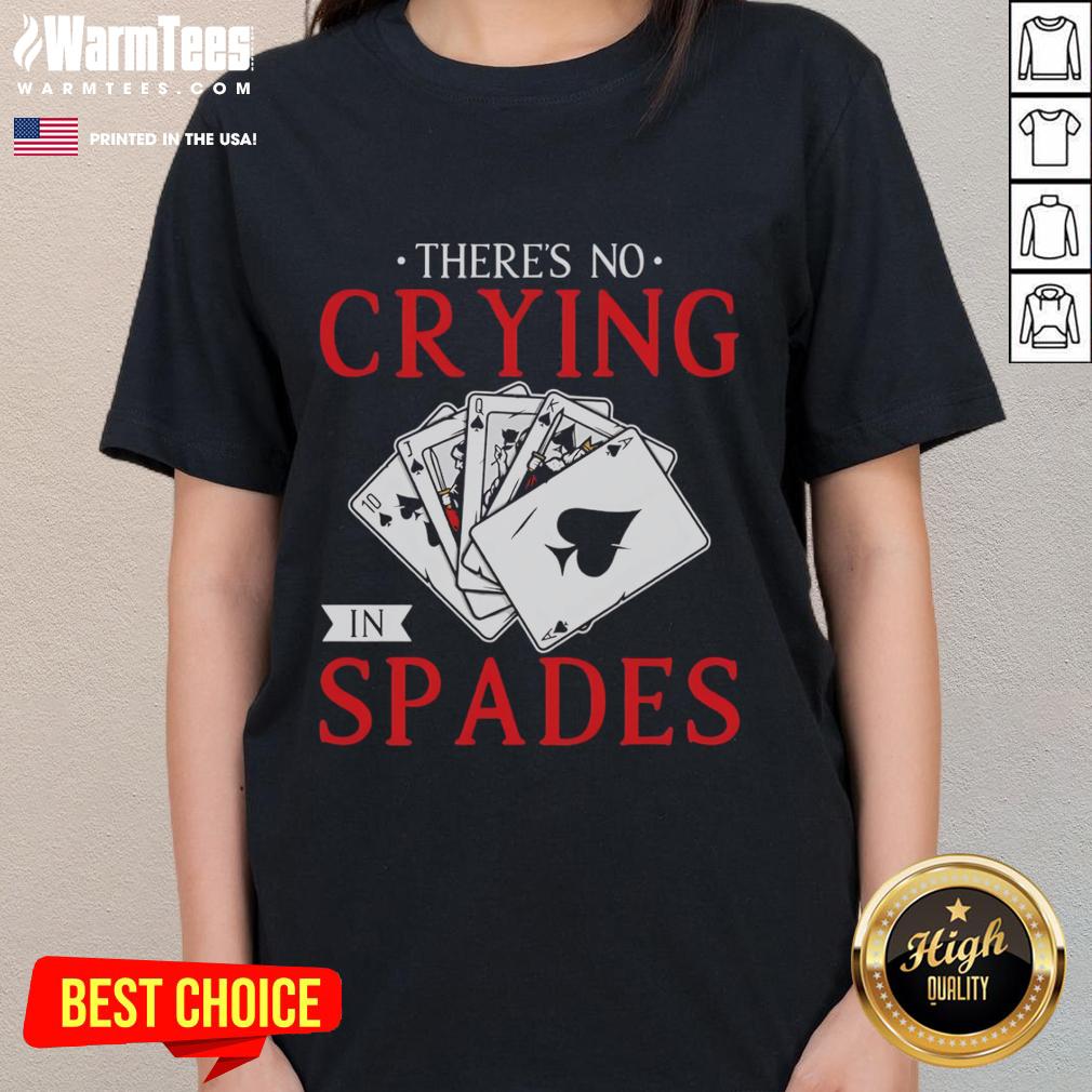 Official There's No Crying In Spades Playing Card T-Shirt - Image 3
