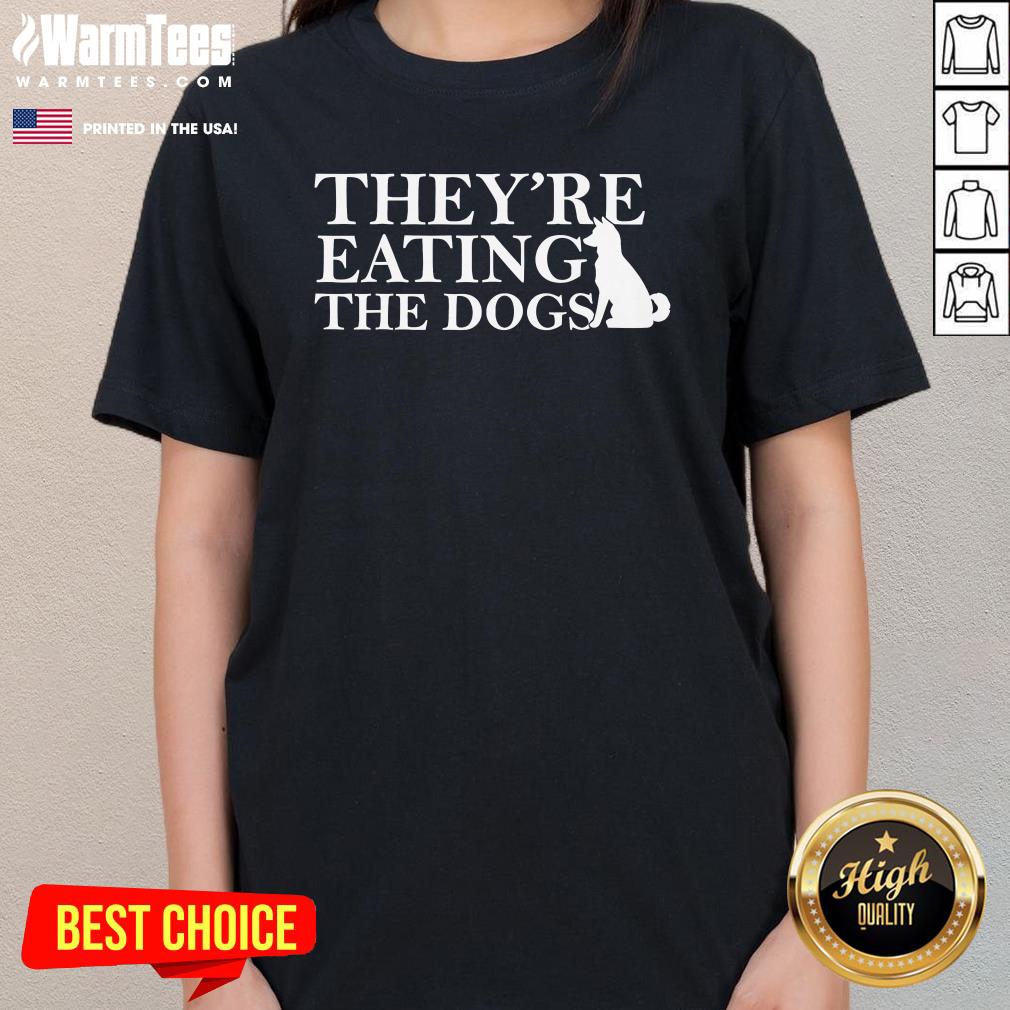 Official They Are Eating The Dogs They Are Eating The Pets T-Shirt - Image 2