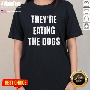 Alternative view of Official They're Eating The Dogs 2024 T-Shirt