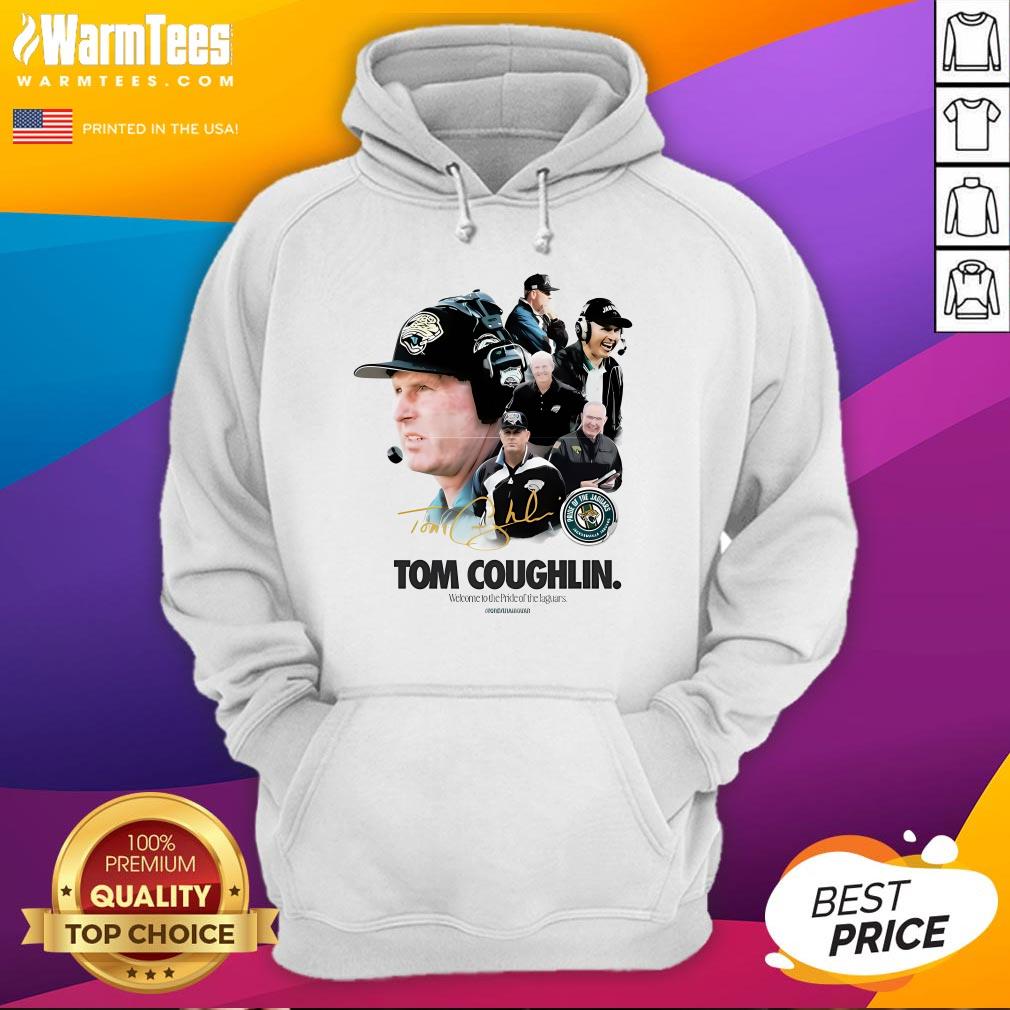 Official Tom Coughlin Welcome To The Pride Of The Jaguars Signature T-Shirt - Image 3