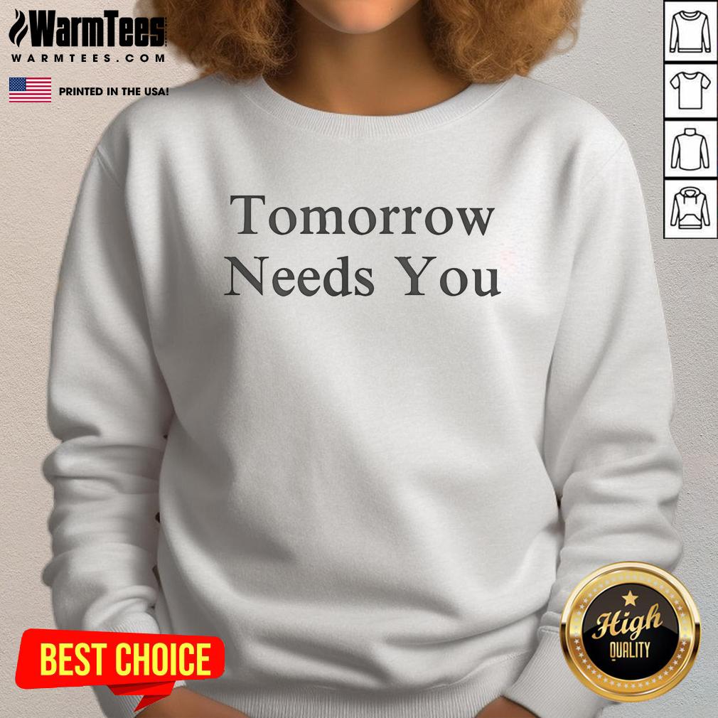 Official Tomorrow Needs You T-Shirt - Image 5