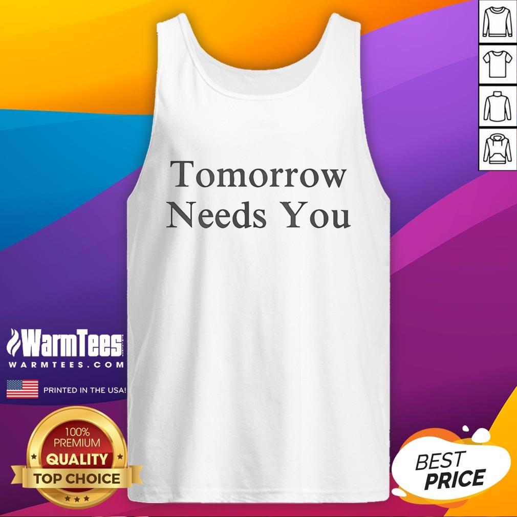 Official Tomorrow Needs You T-Shirt - Image 4