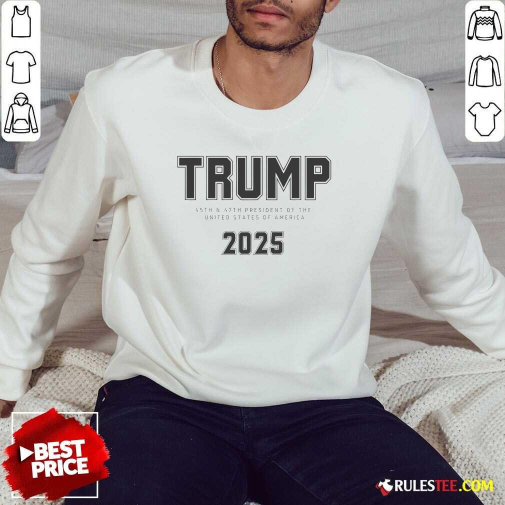 Official Trump 45th And 47th President Of The United States Of America 2025 T-Shirt - Image 4