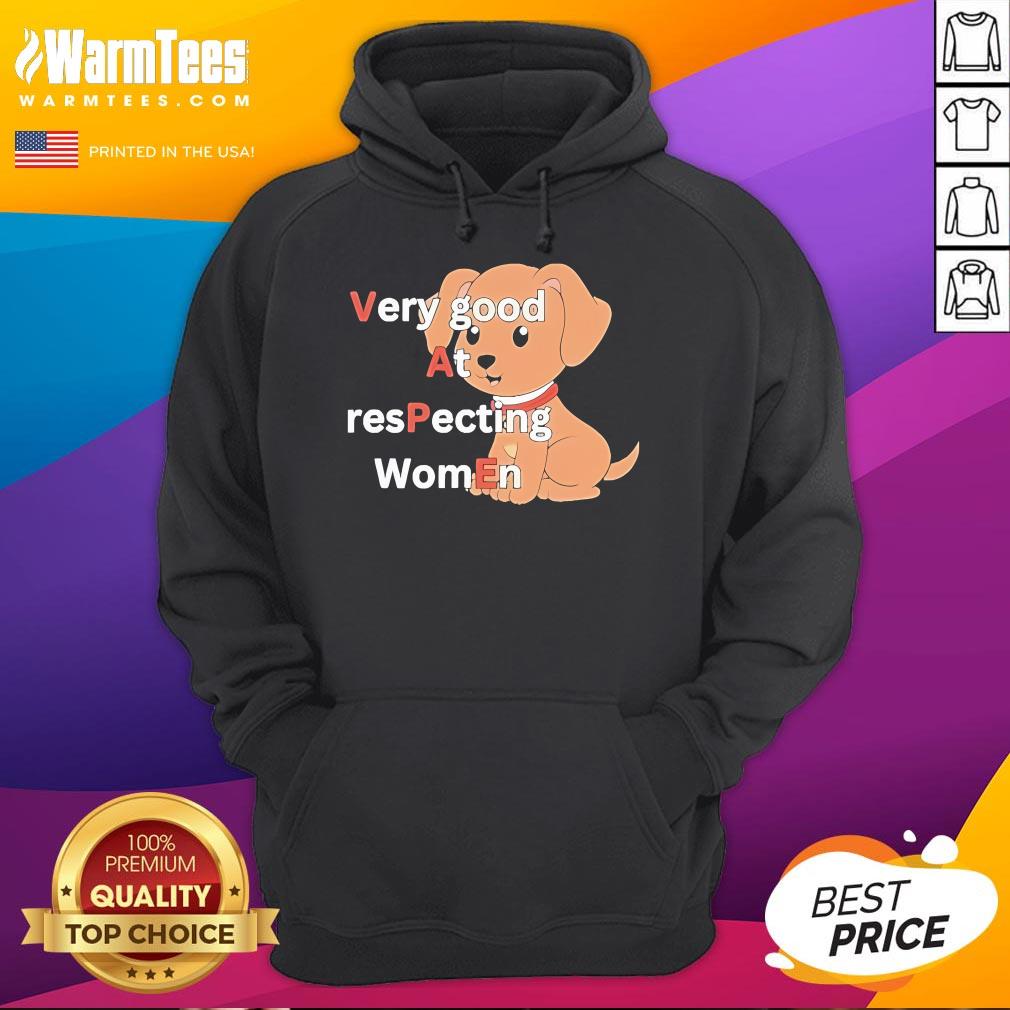 Official Very Good At Respecting Women Vape Dog T-Shirt - Image 2