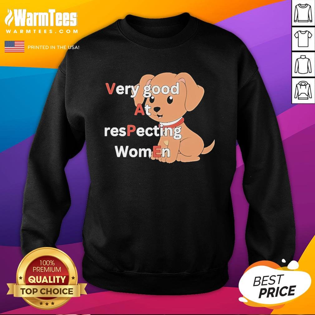 Official Very Good At Respecting Women Vape Dog T-Shirt - Image 5